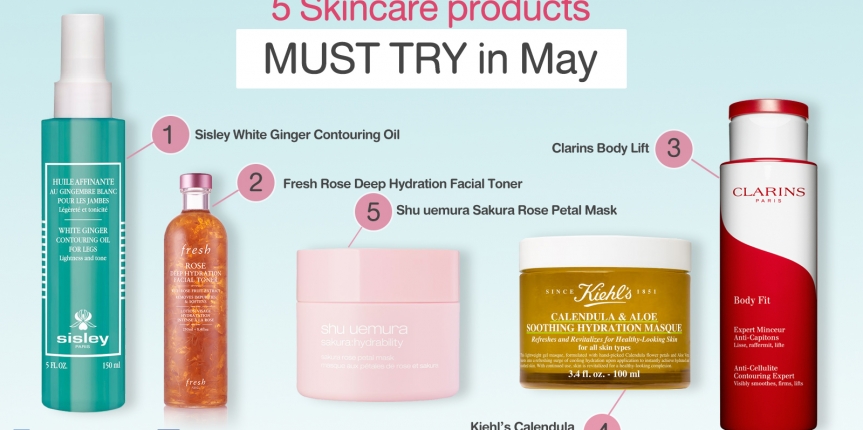 5 Skincare products MUST TRY in May